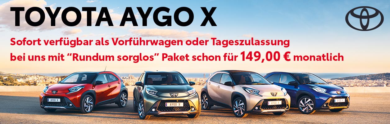 Toyota Aygo X ab 89,00 Euro und mit bis zu 15 Jahren Garantie Toyota AYGO X 89 Euro
